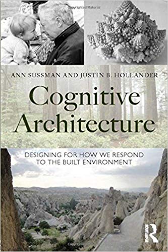 Cognitive Architecture:  Designing for How We Respond to the Built Environment - Orginal Pdf